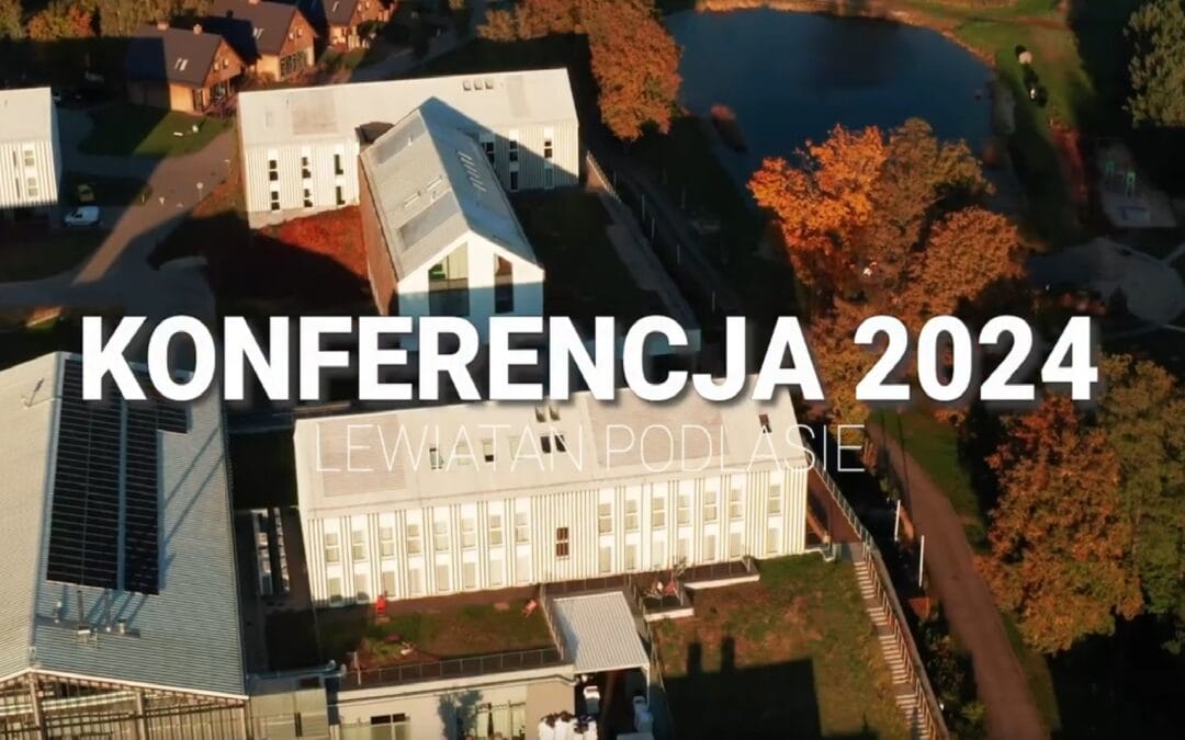 REPORTAŻ WIDEO Z KONFERENCJI LEWIATAN PODLASIE 2024